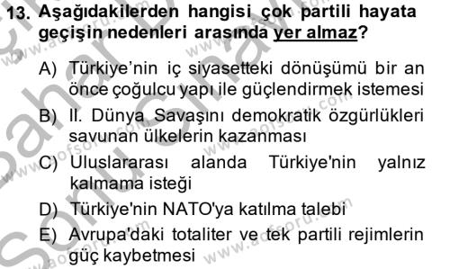 Türkiye´de Demokrasi Ve Parlemento Tarihi Dersi 2013 - 2014 Yılı (Final) Dönem Sonu Sınavı 13. Soru