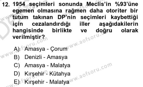 Türkiye´de Demokrasi Ve Parlemento Tarihi Dersi 2018 - 2019 Yılı 3 Ders Sınavı 12. Soru