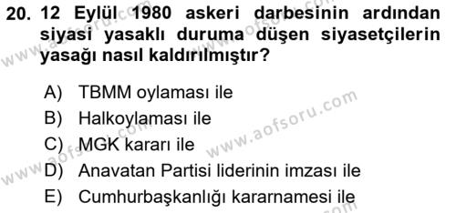 Türkiye´de Demokrasi Ve Parlemento Tarihi Dersi 2018 - 2019 Yılı (Final) Dönem Sonu Sınavı 20. Soru