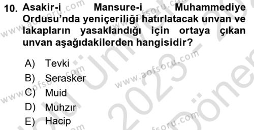 Türk Askeri Teşkilat Tarihi Dersi 2023 - 2024 Yılı (Final) Dönem Sonu Sınavı 10. Soru