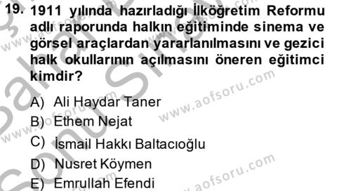 Türk Eğitim Tarihi Dersi 2013 - 2014 Yılı (Final) Dönem Sonu Sınavı 19. Soru