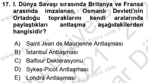 Birinci Dünya Savaşı’nda Türk Cepheleri Dersi 2021 - 2022 Yılı (Vize) Ara Sınavı 17. Soru