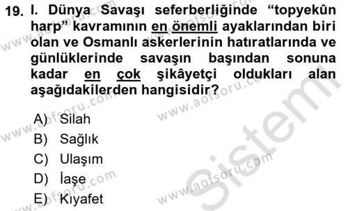 Birinci Dünya Savaşı’nda Türk Cepheleri Dersi 2021 - 2022 Yılı (Vize) Ara Sınavı 19. Soru