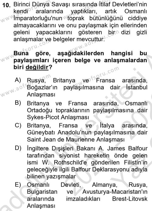 Birinci Dünya Savaşı’nda Türk Cepheleri Dersi 2021 - 2022 Yılı Yaz Okulu Sınavı 10. Soru