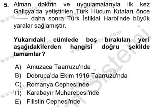 Birinci Dünya Savaşı’nda Türk Cepheleri Dersi 2021 - 2022 Yılı Yaz Okulu Sınavı 5. Soru