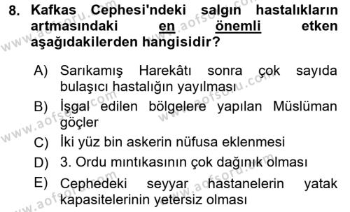 Birinci Dünya Savaşı’nda Türk Cepheleri Dersi 2021 - 2022 Yılı Yaz Okulu Sınavı 8. Soru