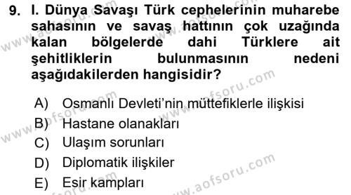 Birinci Dünya Savaşı’nda Türk Cepheleri Dersi 2021 - 2022 Yılı Yaz Okulu Sınavı 9. Soru