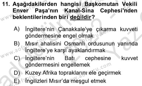 Birinci Dünya Savaşı’nda Türk Cepheleri Dersi 2022 - 2023 Yılı Yaz Okulu Sınavı 11. Soru