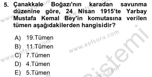 Birinci Dünya Savaşı’nda Türk Cepheleri Dersi 2022 - 2023 Yılı Yaz Okulu Sınavı 5. Soru