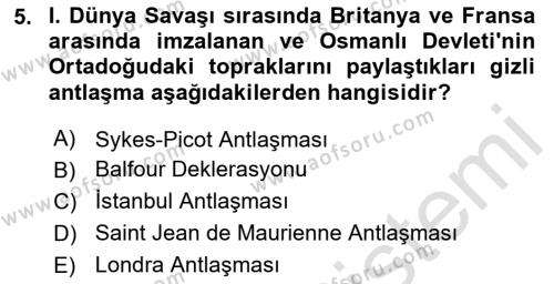 Birinci Dünya Savaşı’nda Türk Cepheleri Dersi 2023 - 2024 Yılı (Vize) Ara Sınavı 5. Soru