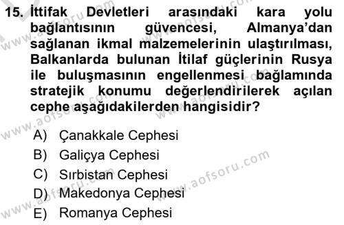 Birinci Dünya Savaşı’nda Türk Cepheleri Dersi 2023 - 2024 Yılı (Final) Dönem Sonu Sınavı 15. Soru