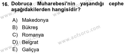 Birinci Dünya Savaşı’nda Türk Cepheleri Dersi 2023 - 2024 Yılı (Final) Dönem Sonu Sınavı 16. Soru