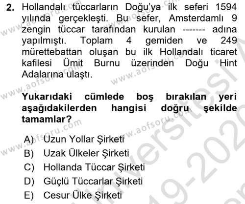 Sömürgecilik Tarihi (Avrupa-Amerika) Dersi 2019 - 2020 Yılı (Final) Dönem Sonu Sınavı 2. Soru