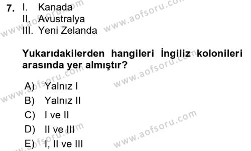 Sömürgecilik Tarihi (Avrupa-Amerika) Dersi 2019 - 2020 Yılı (Final) Dönem Sonu Sınavı 7. Soru