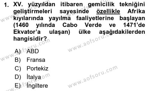 Sömürgecilik Tarihi (Avrupa-Amerika) Dersi 2021 - 2022 Yılı (Vize) Ara Sınavı 1. Soru