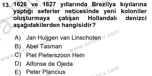 Sömürgecilik Tarihi (Avrupa-Amerika) Dersi 2021 - 2022 Yılı (Vize) Ara Sınavı 13. Soru