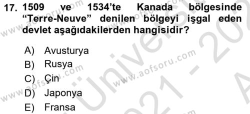 Sömürgecilik Tarihi (Avrupa-Amerika) Dersi 2021 - 2022 Yılı (Vize) Ara Sınavı 17. Soru