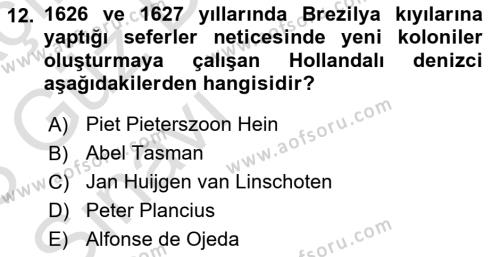 Sömürgecilik Tarihi (Avrupa-Amerika) Dersi 2022 - 2023 Yılı (Vize) Ara Sınavı 12. Soru