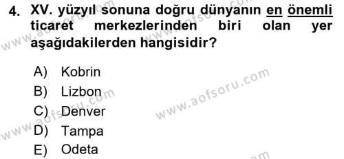 Sömürgecilik Tarihi (Avrupa-Amerika) Dersi 2022 - 2023 Yılı (Vize) Ara Sınavı 4. Soru