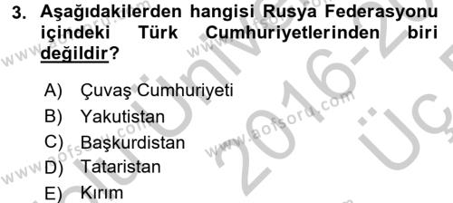 Çağdaş Türk Dünyası Dersi 2016 - 2017 Yılı 3 Ders Sınavı 3. Soru