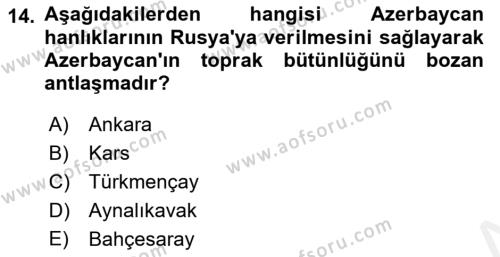 Çağdaş Türk Dünyası Dersi 2018 - 2019 Yılı (Vize) Ara Sınavı 14. Soru