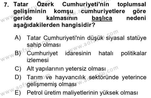 Çağdaş Türk Dünyası Dersi 2018 - 2019 Yılı (Vize) Ara Sınavı 7. Soru