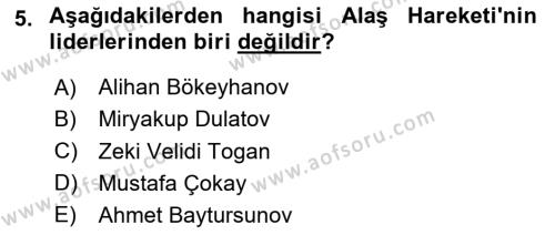 Çağdaş Türk Dünyası Dersi 2020 - 2021 Yılı Yaz Okulu Sınavı 5. Soru