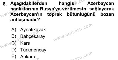 Çağdaş Türk Dünyası Dersi 2021 - 2022 Yılı Yaz Okulu Sınavı 8. Soru