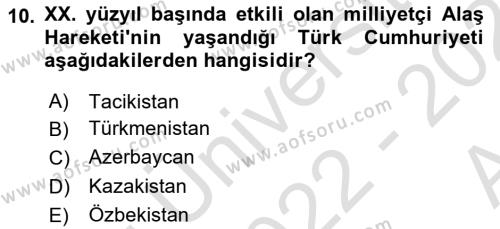 Çağdaş Türk Dünyası Dersi 2022 - 2023 Yılı (Vize) Ara Sınavı 10. Soru