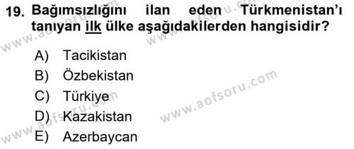 Çağdaş Türk Dünyası Dersi 2023 - 2024 Yılı Yaz Okulu Sınavı 19. Soru