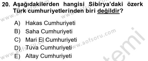 Çağdaş Türk Dünyası Dersi 2023 - 2024 Yılı Yaz Okulu Sınavı 20. Soru