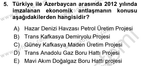 Çağdaş Türk Dünyası Dersi 2023 - 2024 Yılı Yaz Okulu Sınavı 5. Soru