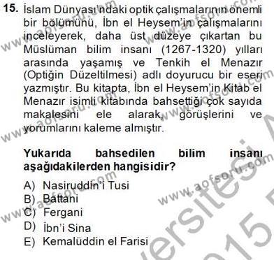 Bilim Tarihi Dersi 2014 - 2015 Yılı (Vize) Ara Sınavı 15. Soru