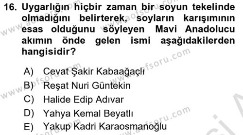 Türk Düşünce Tarihi Dersi 2023 - 2024 Yılı (Final) Dönem Sonu Sınavı 16. Soru