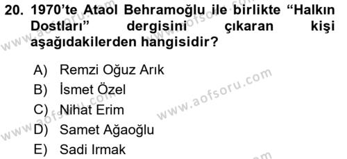 Türk Düşünce Tarihi Dersi 2023 - 2024 Yılı (Final) Dönem Sonu Sınavı 20. Soru