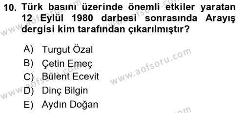 Türk Basın Tarihi Dersi 2021 - 2022 Yılı (Final) Dönem Sonu Sınavı 10. Soru