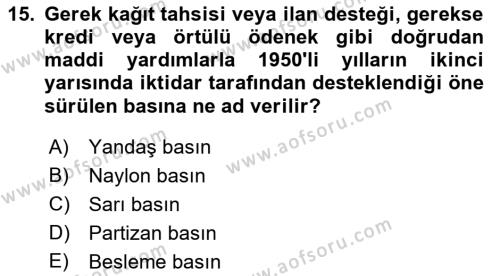 Türk Basın Tarihi Dersi 2023 - 2024 Yılı (Final) Dönem Sonu Sınavı 15. Soru