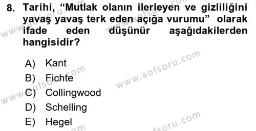 Tarih Felsefesi Dersi 2022 - 2023 Yılı Yaz Okulu Sınavı 8. Soru