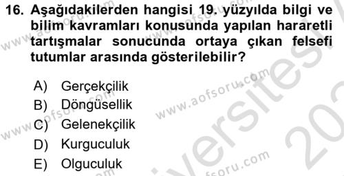 Tarih Felsefesi Dersi 2023 - 2024 Yılı Yaz Okulu Sınavı 16. Soru