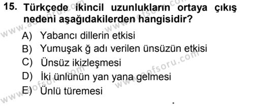 Türkçe Ses Bilgisi Dersi 2012 - 2013 Yılı (Vize) Ara Sınavı 15. Soru