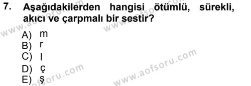 Türkçe Ses Bilgisi Dersi 2012 - 2013 Yılı (Vize) Ara Sınavı 7. Soru