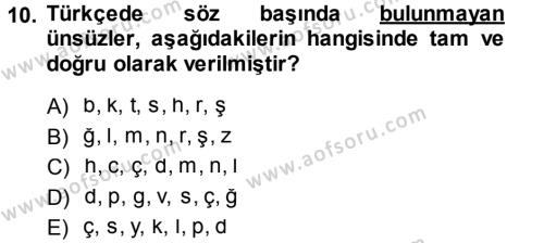 Türkçe Ses Bilgisi Dersi 2013 - 2014 Yılı (Vize) Ara Sınavı 10. Soru