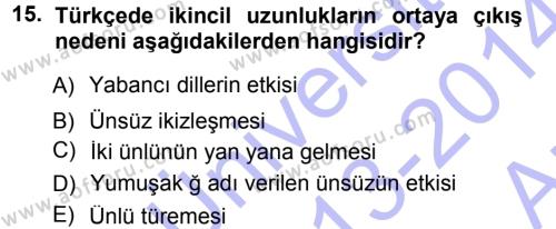 Türkçe Ses Bilgisi Dersi 2013 - 2014 Yılı (Vize) Ara Sınavı 15. Soru