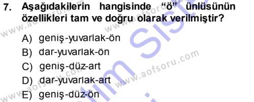 Türkçe Ses Bilgisi Dersi 2013 - 2014 Yılı (Vize) Ara Sınavı 7. Soru