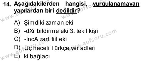 Türkçe Ses Bilgisi Dersi 2014 - 2015 Yılı (Vize) Ara Sınavı 14. Soru
