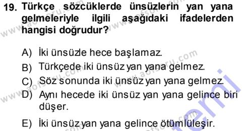 Türkçe Ses Bilgisi Dersi 2014 - 2015 Yılı (Vize) Ara Sınavı 19. Soru
