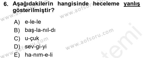 Türkçe Ses Bilgisi Dersi 2016 - 2017 Yılı (Final) Dönem Sonu Sınavı 6. Soru