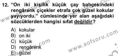 Türkçe Biçim Bilgisi Dersi 2012 - 2013 Yılı (Vize) Ara Sınavı 12. Soru