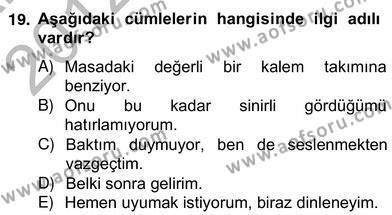 Türkçe Biçim Bilgisi Dersi 2012 - 2013 Yılı (Vize) Ara Sınavı 19. Soru