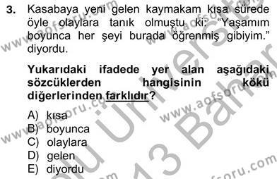 Türkçe Biçim Bilgisi Dersi 2012 - 2013 Yılı (Vize) Ara Sınavı 3. Soru